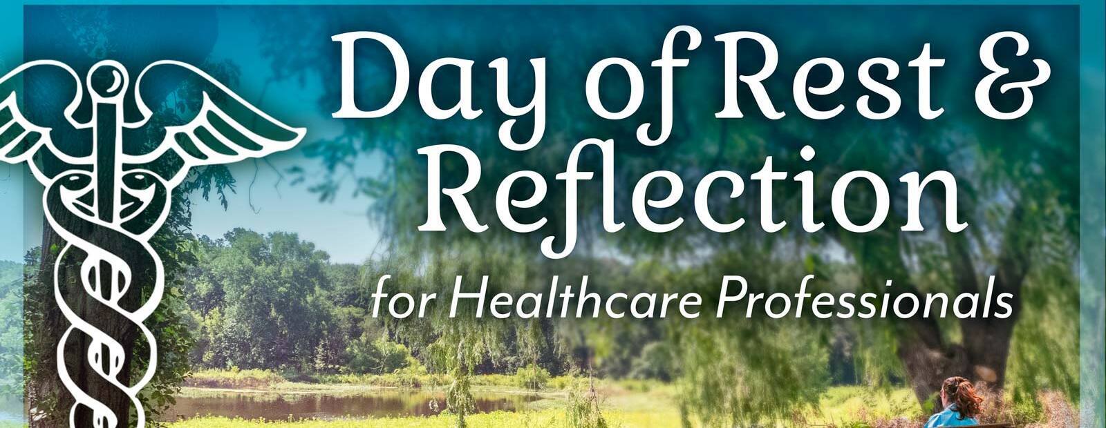 2026 Day of Rest and Reflection for Healthcare Professionals